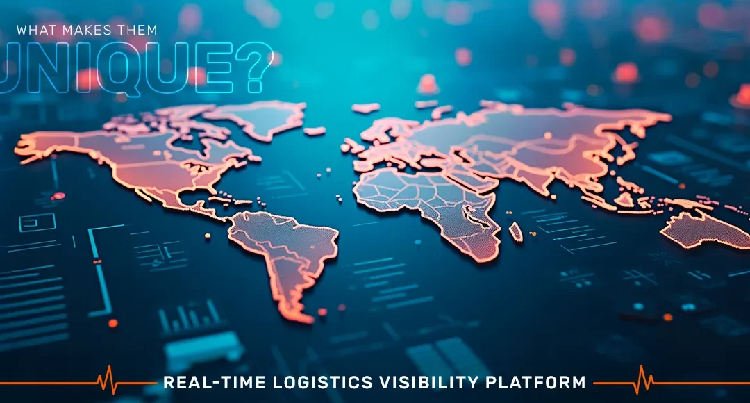 Real-Time Transportation Visibility Platforms: What are they and what makes them unique?