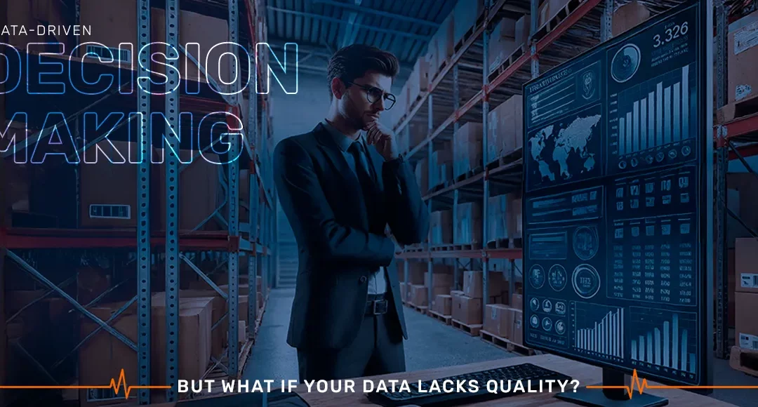 Data-Driven Decision Making: What if the data isn’t high-quality?