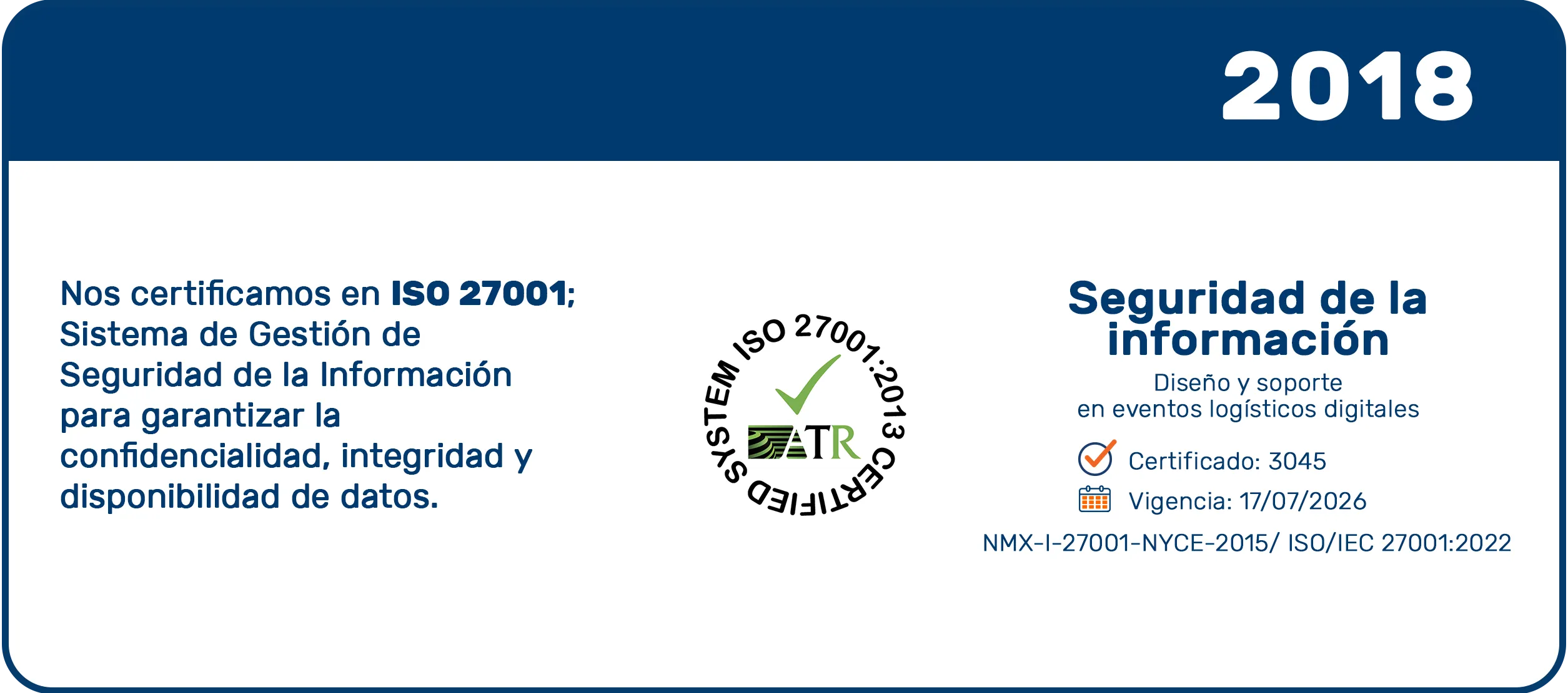 Sistema de gestión de seguridad de Recurso Confiable con certificación ISO 27001, integrado con la Real-Time Transportation Visibility Platform.